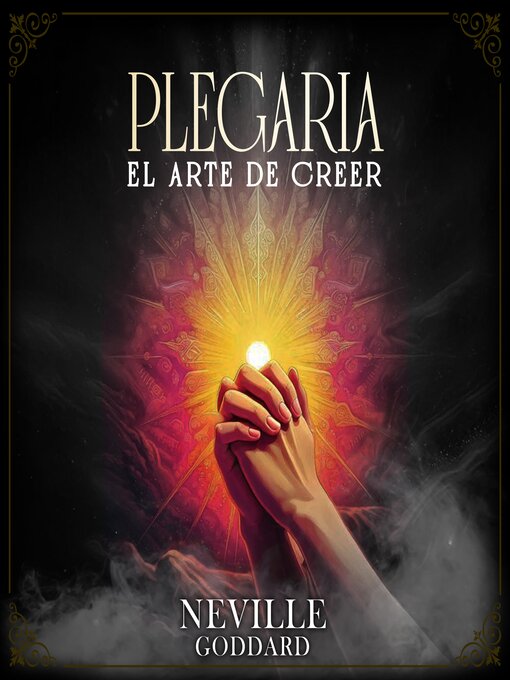 Title details for Plegaria--El Arte de Creer--Colección Deluxe by Neville Goddard - Available